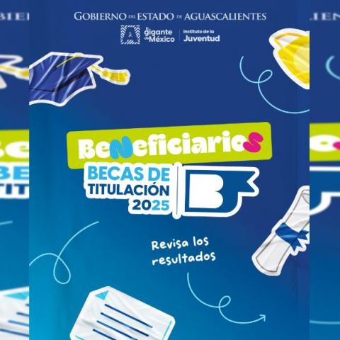 Becas de Titulación 2025