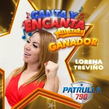 ¡Lorena Treviño de Patrulla 790 gana "Canta y Encanta All Stars"!