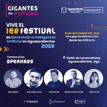 Se celebrará en Aguascalientes el Primer Festival de Blockchain e Inteligencia Artificial