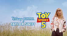 Director de la película revela el secreto detrás de la canción de Taylor Swift para Toy Story 5